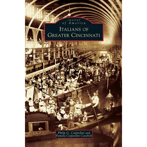 Italians of Greater Cincinnati - Hardcover