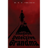 In the Shadows of Detective Grandma: Book 1 - Paperback