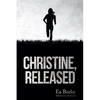 Christine, Released - Paperback