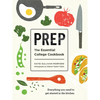 Prep: The Essential College Cookbook - Paperback