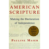 American Scripture: Making the Declaration of Independence - Paperback