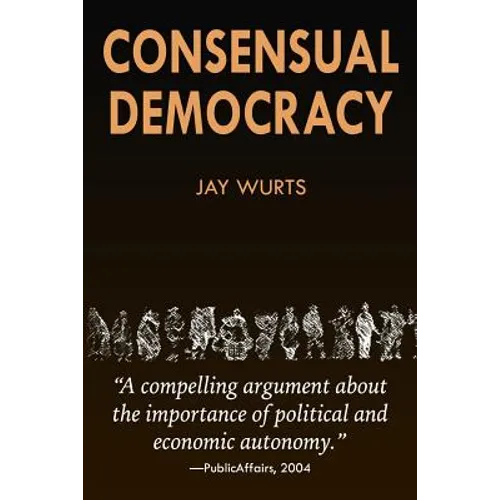 Consensual Democracy - Paperback
