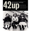 42 Up: Give Me the Child Until He Is Seven, and I Will Show You the Man: A Book Based on Michael Apted's Award-Winning Documentary Series - Paperback