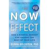 The Now Effect: How a Mindful Moment Can Change the Rest of Your Life - Paperback