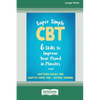 Super Simple CBT: Six Skills to Improve Your Mood in Minutes [Large Print 16 Pt Edition] - Paperback