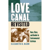 Love Canal Revisited: Race, Class, and Gender in Environmental Activism - Paperback