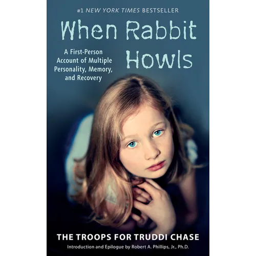 When Rabbit Howls: A First-Person Account of Multiple Personality, Memory, and Recovery - Paperback