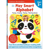 Play Smart Alphabet Age 3+: Preschool Activity Workbook with Stickers for Toddlers Ages 3, 4, 5: Learn Letter Recognition: Alphabet, Letters, Tracing, - Paperback