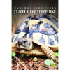 Turtle Or Tortoise - Curious Kids Press: Kids book about animals and wildlife, Children's books 4-6 - Paperback