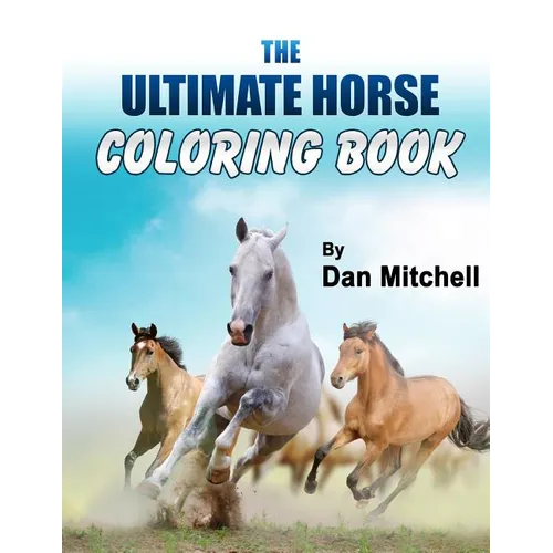The Ultimate Horse Coloring Book - Paperback