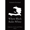 Where Black Rules White: A Journey Across and About Hayti - Paperback