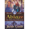 Ablaze: Book Six - Paperback