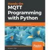Hands-On MQTT Programming with Python - Paperback