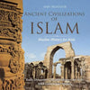 Ancient Civilizations of Islam - Muslim History for Kids - Early Dynasties Ancient History for Kids 6th Grade Social Studies - Paperback