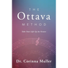 The Ottava Method, Take Your Life Up An Octave - Paperback