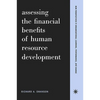 Assessing the Financial Benefits of Human Resource Development - Paperback