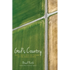 God's Country: Faith, Hope, and the Future of the Rural Church - Hardcover