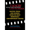 I Know What You Quoted Last Summer: Quotes and Trivia from the Most Memorable Contemporary Movies - Paperback