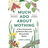 Much ADO about Mothing: A Year Intoxicated by Britain's Rare and Remarkable Moths - Paperback
