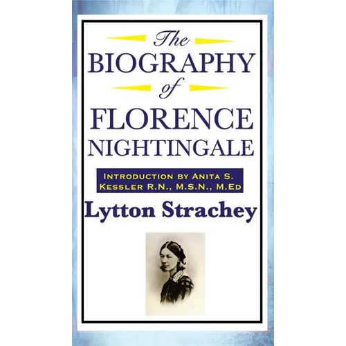The Biography of Florence Nightingale - Hardcover