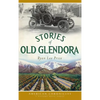 Stories of Old Glendora - Hardcover