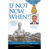 If Not Now, When?: Duty and Sacrifice in America's Time of Need - Paperback