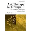 Art Therapy for Groups: A Handbook of Themes and Exercises - Paperback