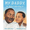 My Daddy, Dr. Martin Luther King, Jr. - Paperback