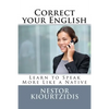 Correct Your English: Learn to Speak More Like a Native - Paperback