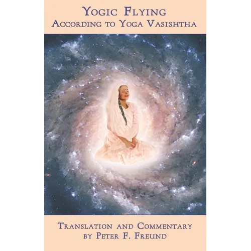 Yogic Flying According to Yoga Vasishtha - Paperback