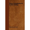 Power Transmission By Leather Belting - Paperback