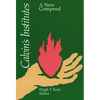 Calvin's Institutes: A New Compend - Paperback