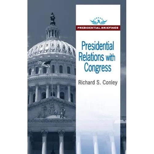 Presidential Relations with Congress - Paperback