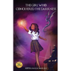 The Girl Who Conquered The Darkness - Paperback