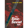 The Sino-Soviet Split: Cold War in the Communist World - Paperback