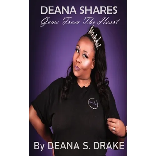 Deana Shares: Gems From the Heart - Paperback