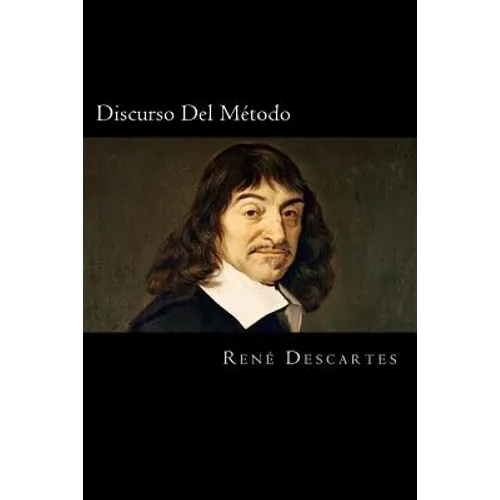 Discurso Del Metodo (Spanish Edition) - Paperback