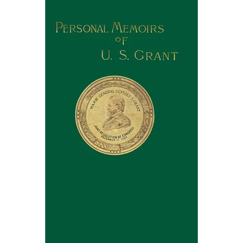 Personal Memoirs of U. S. Grant: Volume Two - Hardcover