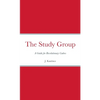 The Study Group: A Guide for Revolutionary Cadres - Paperback
