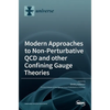 Modern Approaches to Non-Perturbative QCD and other Confining Gauge Theories - Hardcover