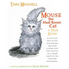 Mouse The Mudroom Cat: A true children's story from a Colorado ranch - Paperback