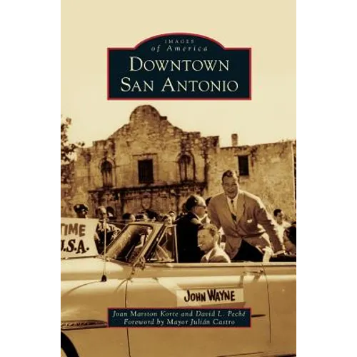 Downtown San Antonio - Hardcover