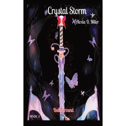 Crystal Storm: Battleground - Hardcover