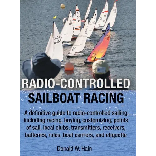 Radio-Controlled Sailboat Racing - Hardcover
