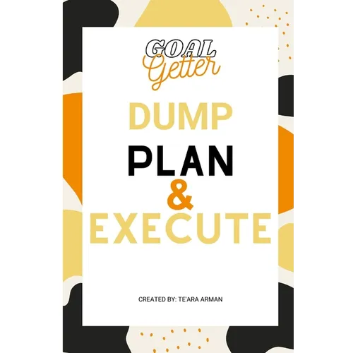 Goal Getter Dump Plan & Execute - Paperback