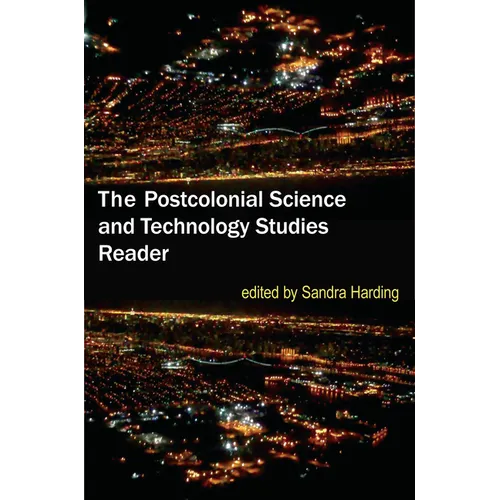 The Postcolonial Science and Technology Studies Reader - Paperback