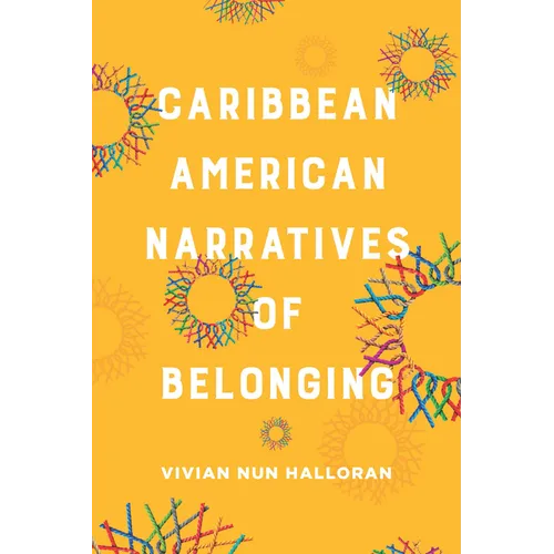 Caribbean American Narratives of Belonging - Hardcover
