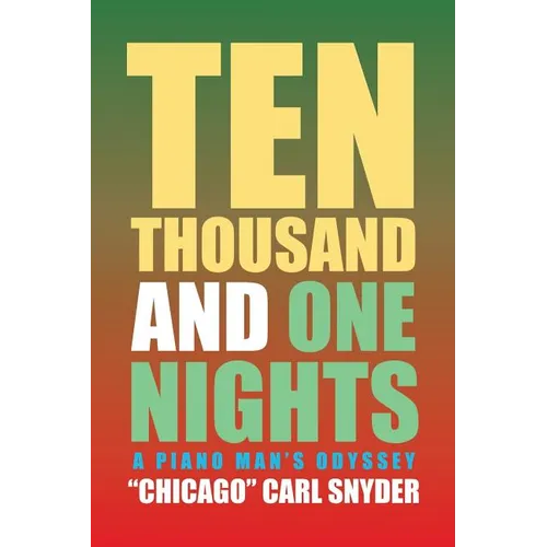 Ten Thousand and One Nights: A Piano Man's Odyssey - Paperback
