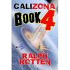 Calizona: Book 4 - Paperback