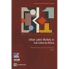 Urban Labor Markets in Sub-Saharan Africa - Paperback